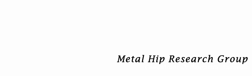 Metal Hip Research Group